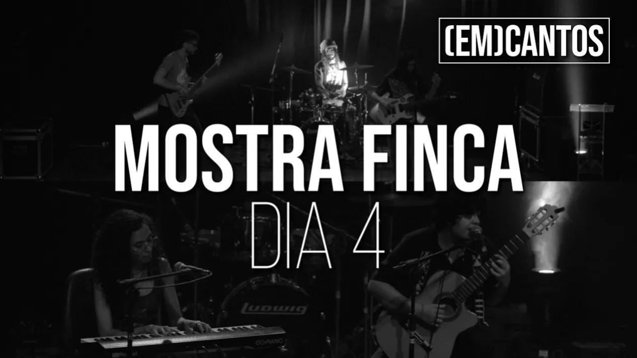 [Em]Cantos | Mostra Finca - Dia 4